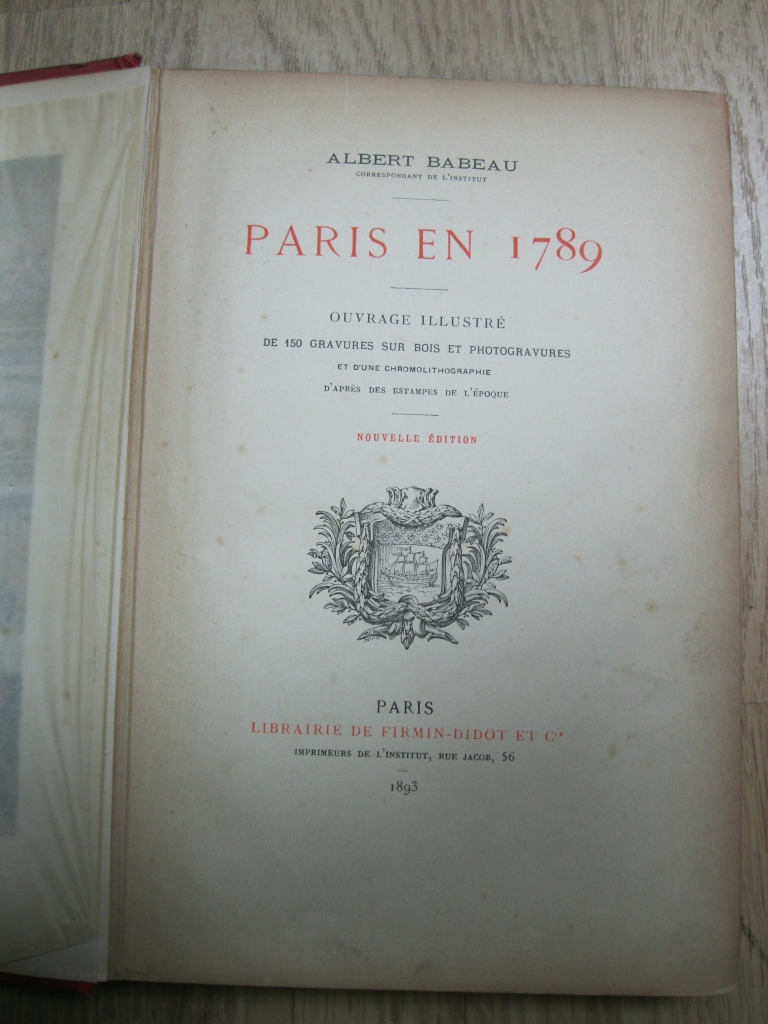 París en 1789. Albert Babeau, 1893. Posee 150 grabados.